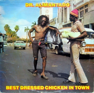 dr-alimantado-best-dressed-chicken